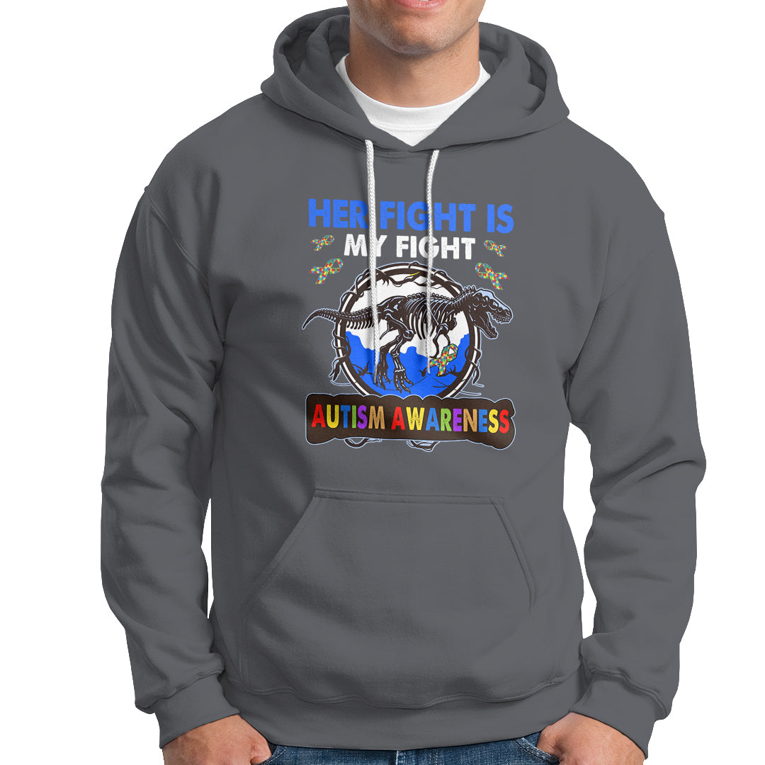 Dinosaur Skeleton Autism Hoodie Her Fight is My Fight Love Support Fighters - Wonder Print Shop