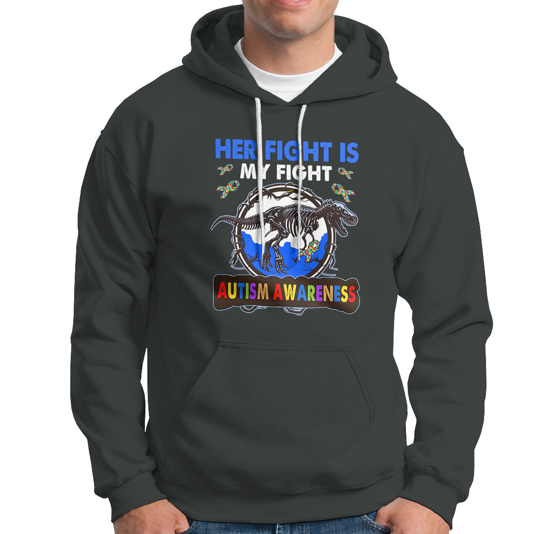 Dinosaur Skeleton Autism Hoodie Her Fight is My Fight Love Support Fighters - Wonder Print Shop