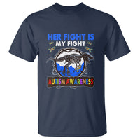 Dinosaur Skeleton Autism T Shirt Her Fight is My Fight Love Support Fighters - Wonder Print Shop