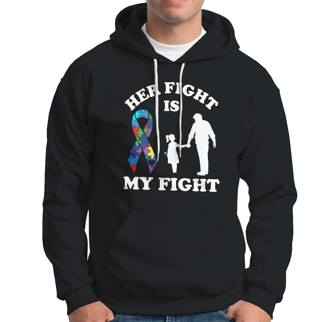 Autism Dad Hoodie Her Fight is My Fight Father And Daughter Fighters - Wonder Print Shop