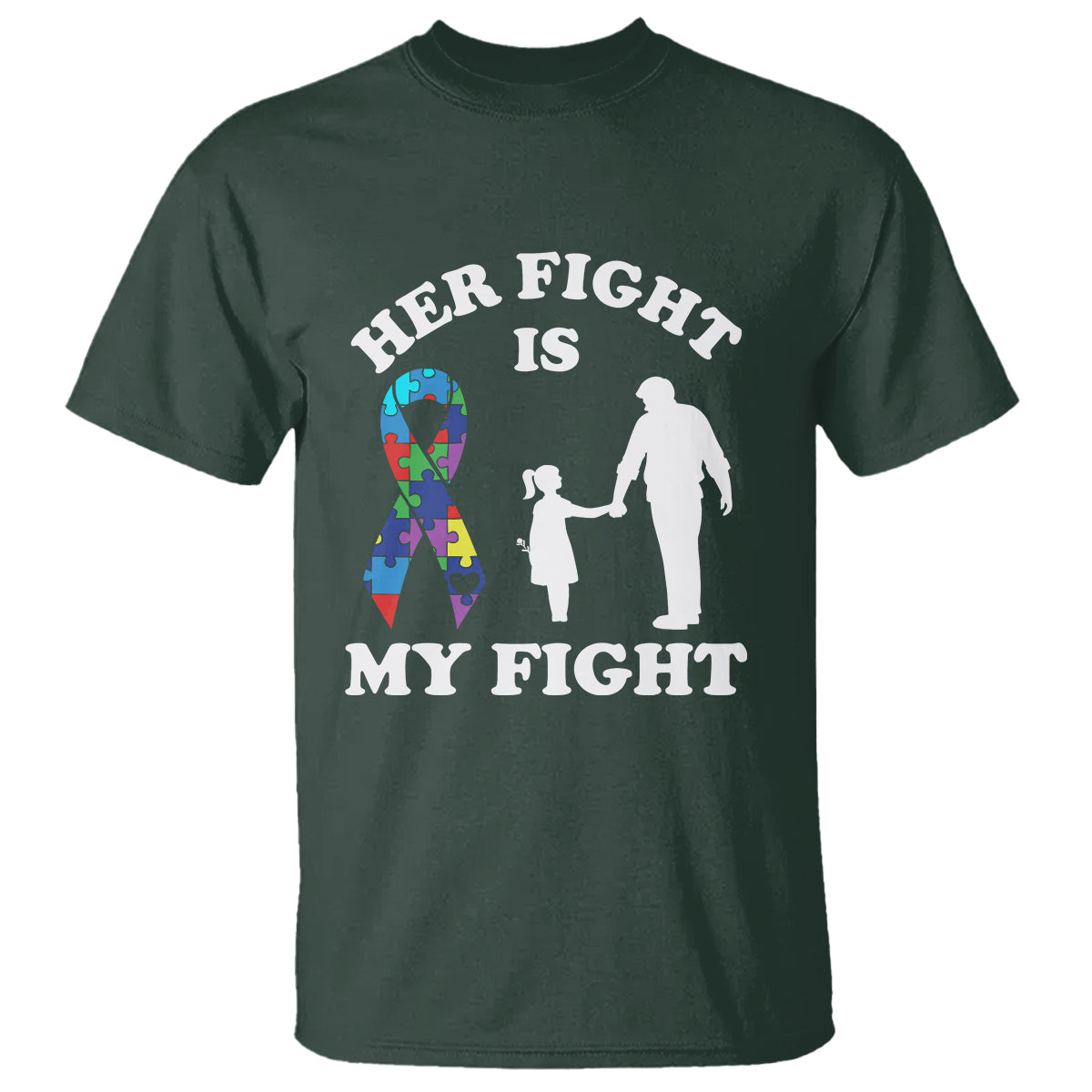 Autism Dad T Shirt Her Fight is My Fight Father And Daughter Fighters - Wonder Print Shop