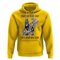 Autism Mom Hoodie Your Fight Is My Fight Never Walk Alone Mother And Son - Wonder Print Shop