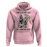 Autism Mom Hoodie Your Fight Is My Fight Never Walk Alone Mother And Son - Wonder Print Shop