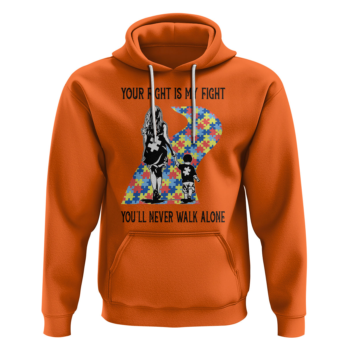 Autism Mom Hoodie Your Fight Is My Fight Never Walk Alone Mother And Son - Wonder Print Shop