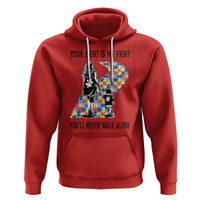 Autism Mom Hoodie Your Fight Is My Fight Never Walk Alone Mother And Son - Wonder Print Shop