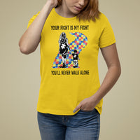 Autism Mom T Shirt For Women Your Fight Is My Fight Never Walk Alone Mother And Son - Wonder Print Shop