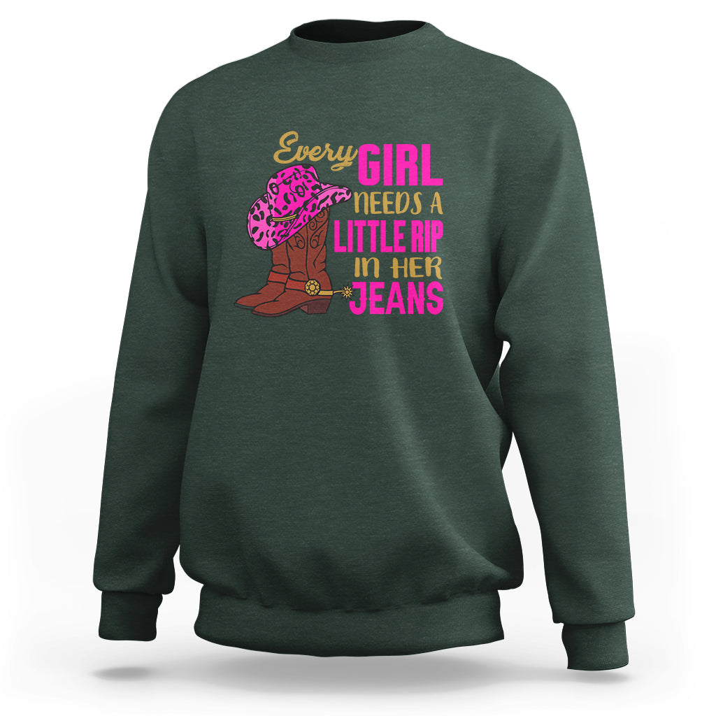 Every Girl Needs A Little Rip In Her Jeans Sweatshirt - Wonder Print Shop