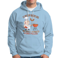 BBQ Hoodie I Like My Racks Big My Butt Rubbed And My Pork Pulled - Wonder Print Shop