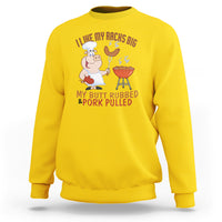 BBQ Sweatshirt I Like My Racks Big My Butt Rubbed And My Pork Pulled - Wonder Print Shop