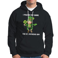 Black St. Patrick's Day hoodie with leprechaun graphic and 'I PAUSED MY GAME' text.