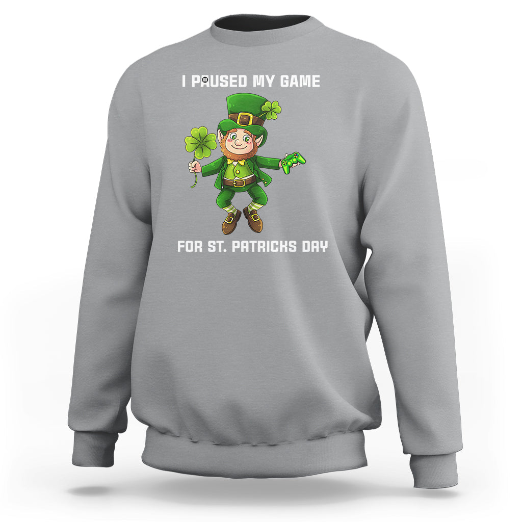 I Paused My Game for St Patricks Day Game Controller Sweatshirt - Wonder Print Shop