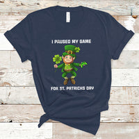 I Paused My Game for St Patricks Day Game Controller T Shirt - Wonder Print Shop
