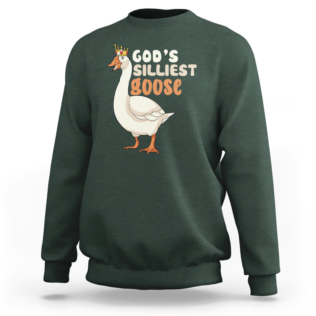 God's Silliest Goose Funny Duck Quotes Sweatshirt - Wonder Print Shop