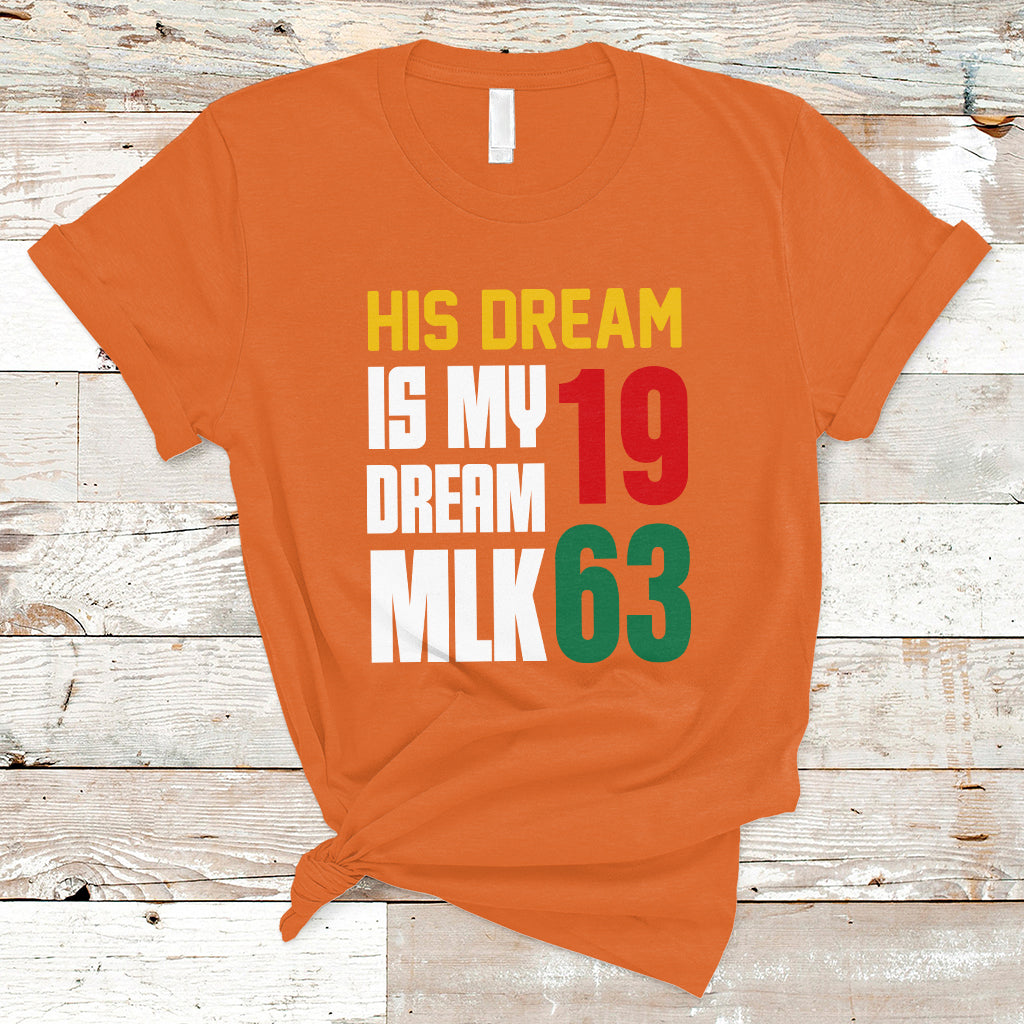 Martin Luther King T Shirt His Dream Is My Dream MLK 1963 - Wonder Print Shop