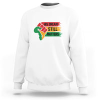 Martin Luther King Sweatshirt His Dream Still Matters - Wonder Print Shop