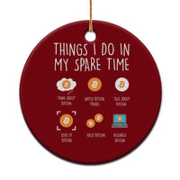Funny Crypto Investing Ceramic Ornament Things I Do Spare Time Bitcoin BTC Crypto Cryptocurrency - Wonder Print Shop