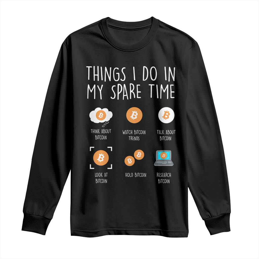 Funny Crypto Investing Long Sleeve Shirt Things I Do Spare Time Bitcoin BTC Crypto Cryptocurrency
