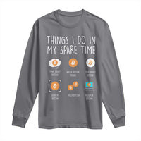 Funny Crypto Investing Long Sleeve Shirt Things I Do Spare Time Bitcoin BTC Crypto Cryptocurrency
