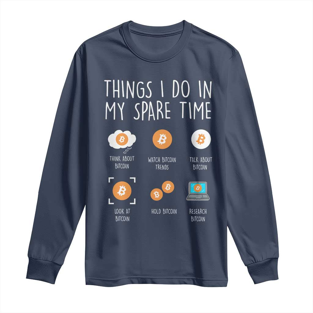 Funny Crypto Investing Long Sleeve Shirt Things I Do Spare Time Bitcoin BTC Crypto Cryptocurrency