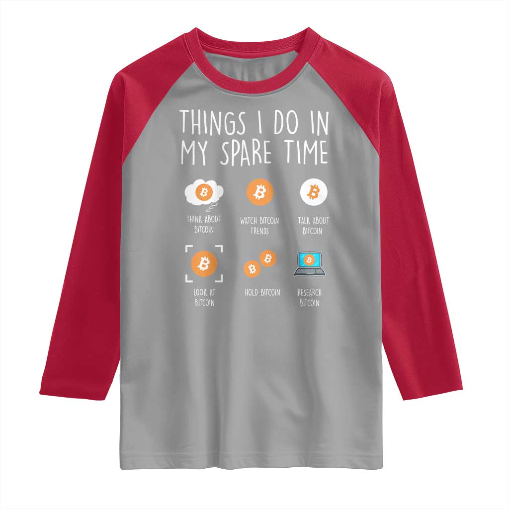 Funny Crypto Investing Raglan Shirt Things I Do Spare Time Bitcoin BTC Crypto Cryptocurrency