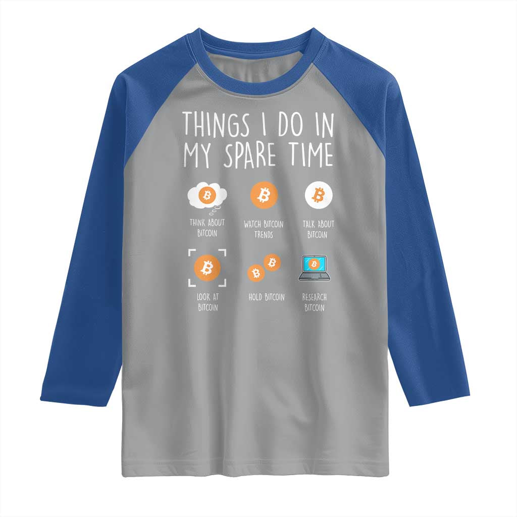 Funny Crypto Investing Raglan Shirt Things I Do Spare Time Bitcoin BTC Crypto Cryptocurrency