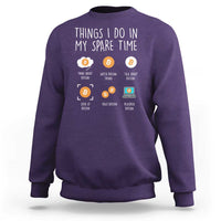 Funny Crypto Investing Sweatshirt Things I Do Spare Time Bitcoin BTC Crypto Cryptocurrency