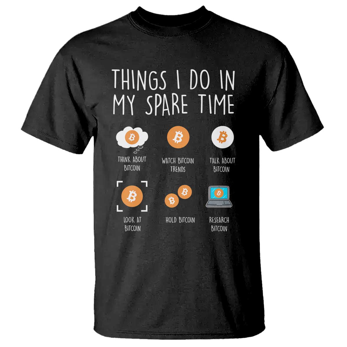 Funny Crypto Investing T Shirt Things I Do Spare Time Bitcoin BTC Crypto Cryptocurrency