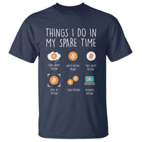Funny Crypto Investing T Shirt Things I Do Spare Time Bitcoin BTC Crypto Cryptocurrency