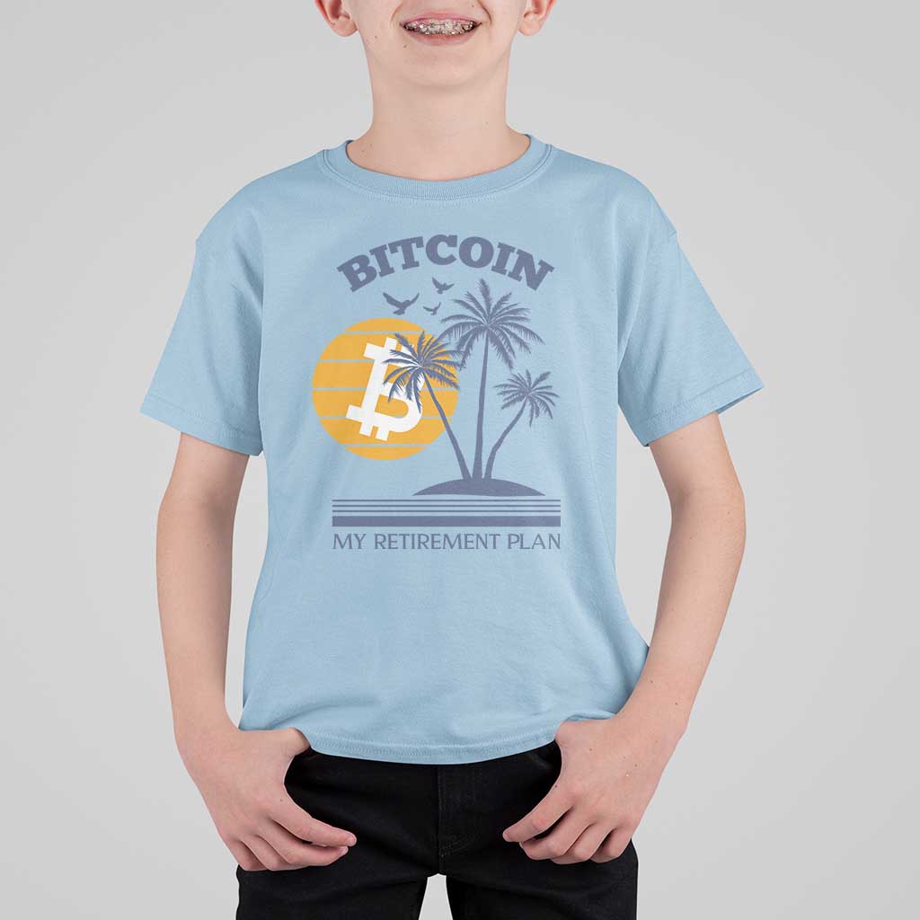 Funny Crypto Investing T Shirt For Kid Bitcoin My Retirement Plan