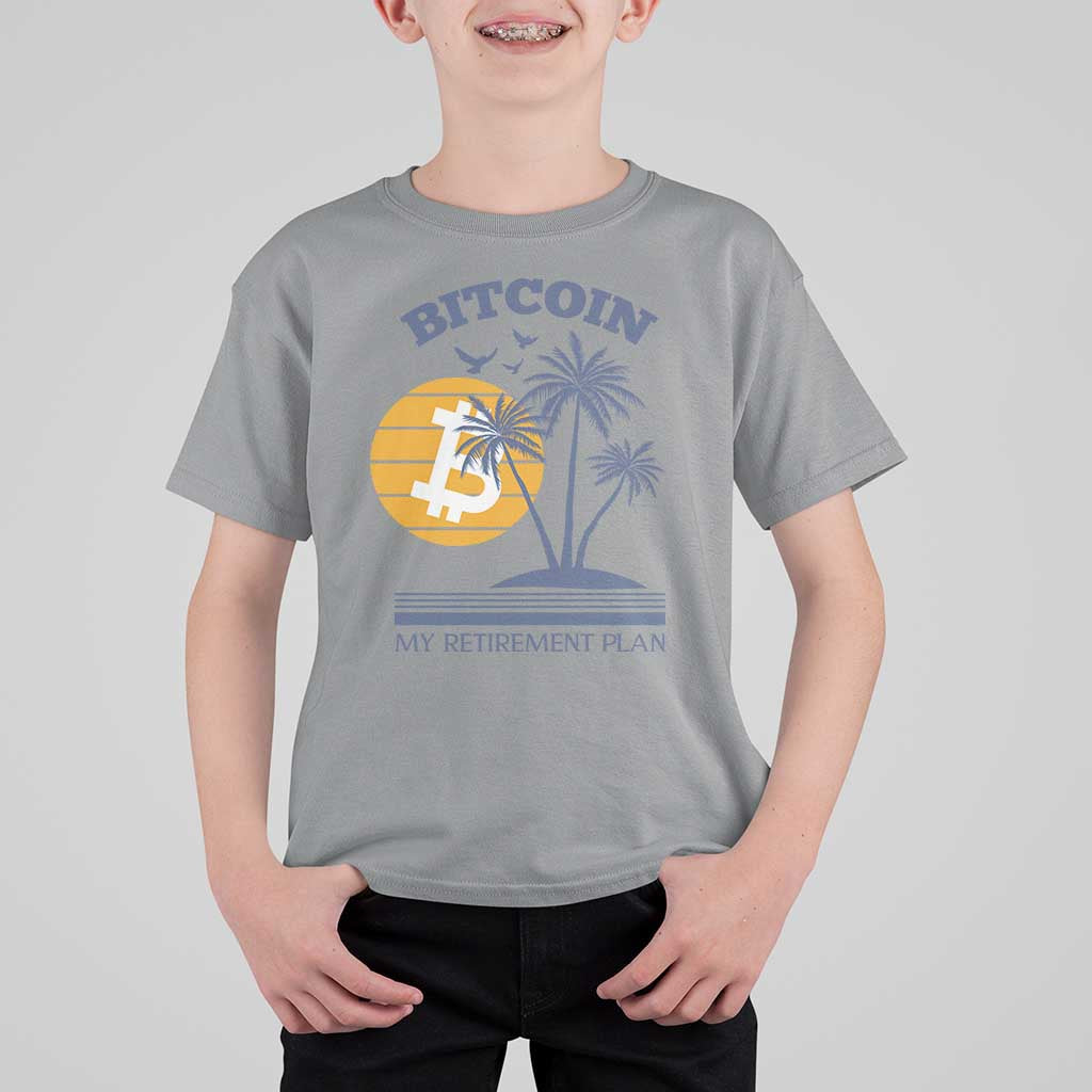 Funny Crypto Investing T Shirt For Kid Bitcoin My Retirement Plan