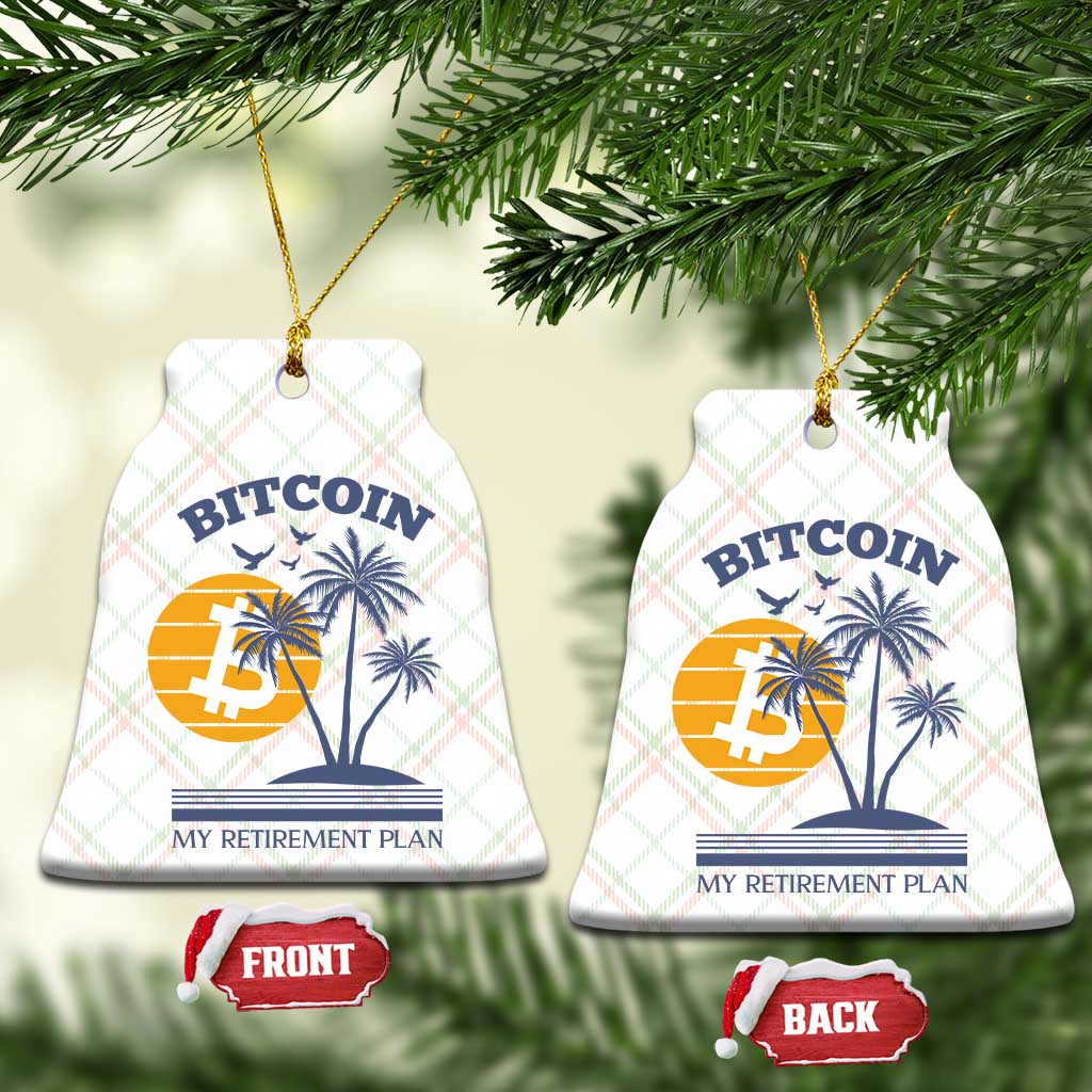 Funny Crypto Investing Ceramic Ornament Bitcoin My Retirement Plan - Wonder Print Shop