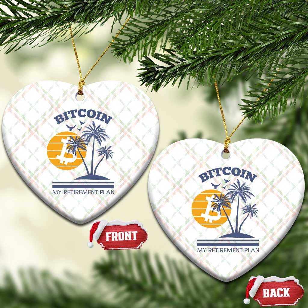 Funny Crypto Investing Ceramic Ornament Bitcoin My Retirement Plan - Wonder Print Shop