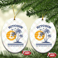 Funny Crypto Investing Ceramic Ornament Bitcoin My Retirement Plan - Wonder Print Shop