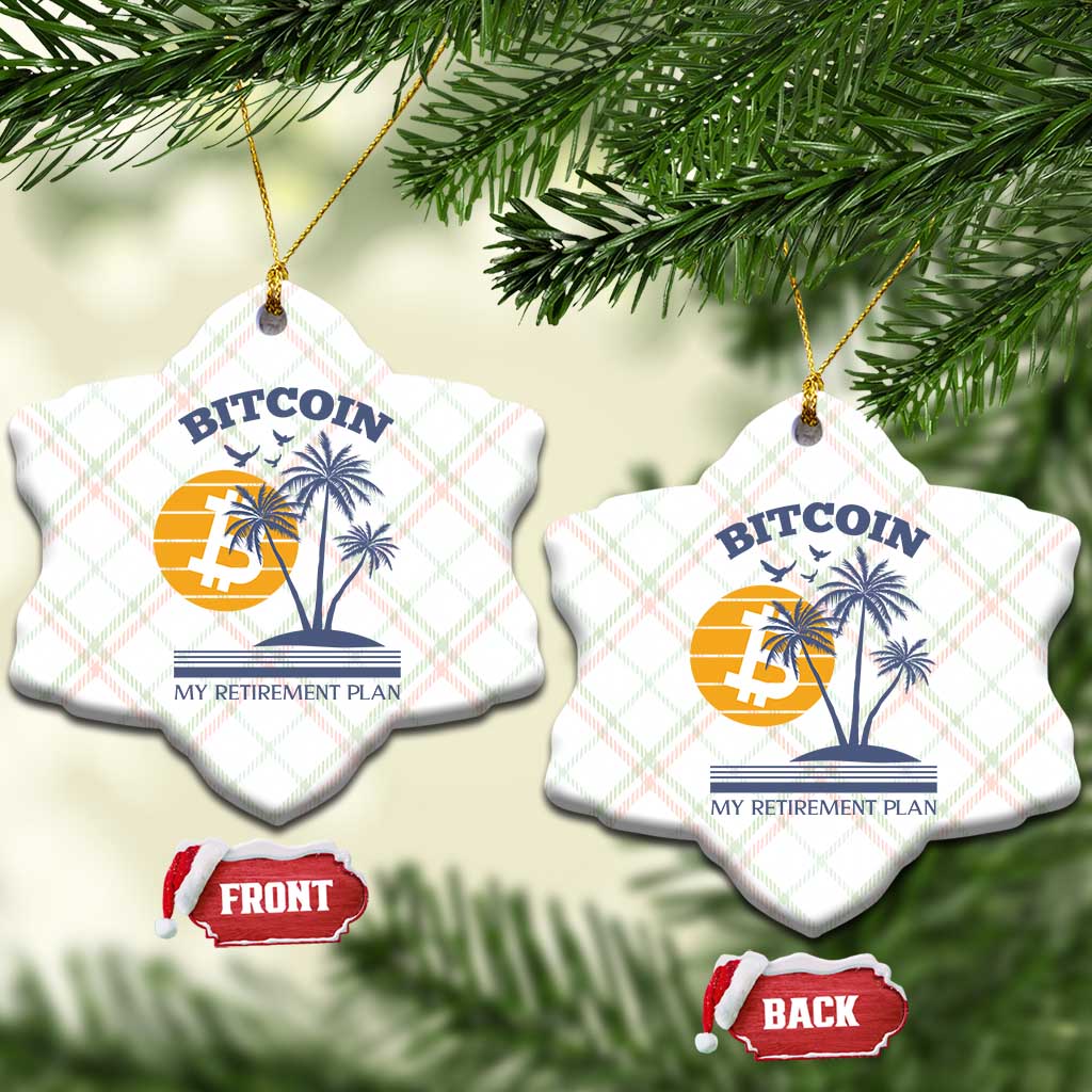 Funny Crypto Investing Ceramic Ornament Bitcoin My Retirement Plan - Wonder Print Shop