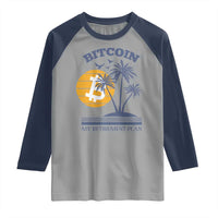 Funny Crypto Investing Raglan Shirt Bitcoin My Retirement Plan