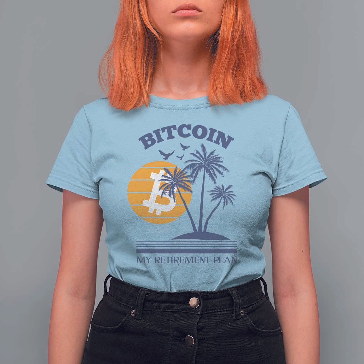 Funny Crypto Investing T Shirt For Women Bitcoin My Retirement Plan