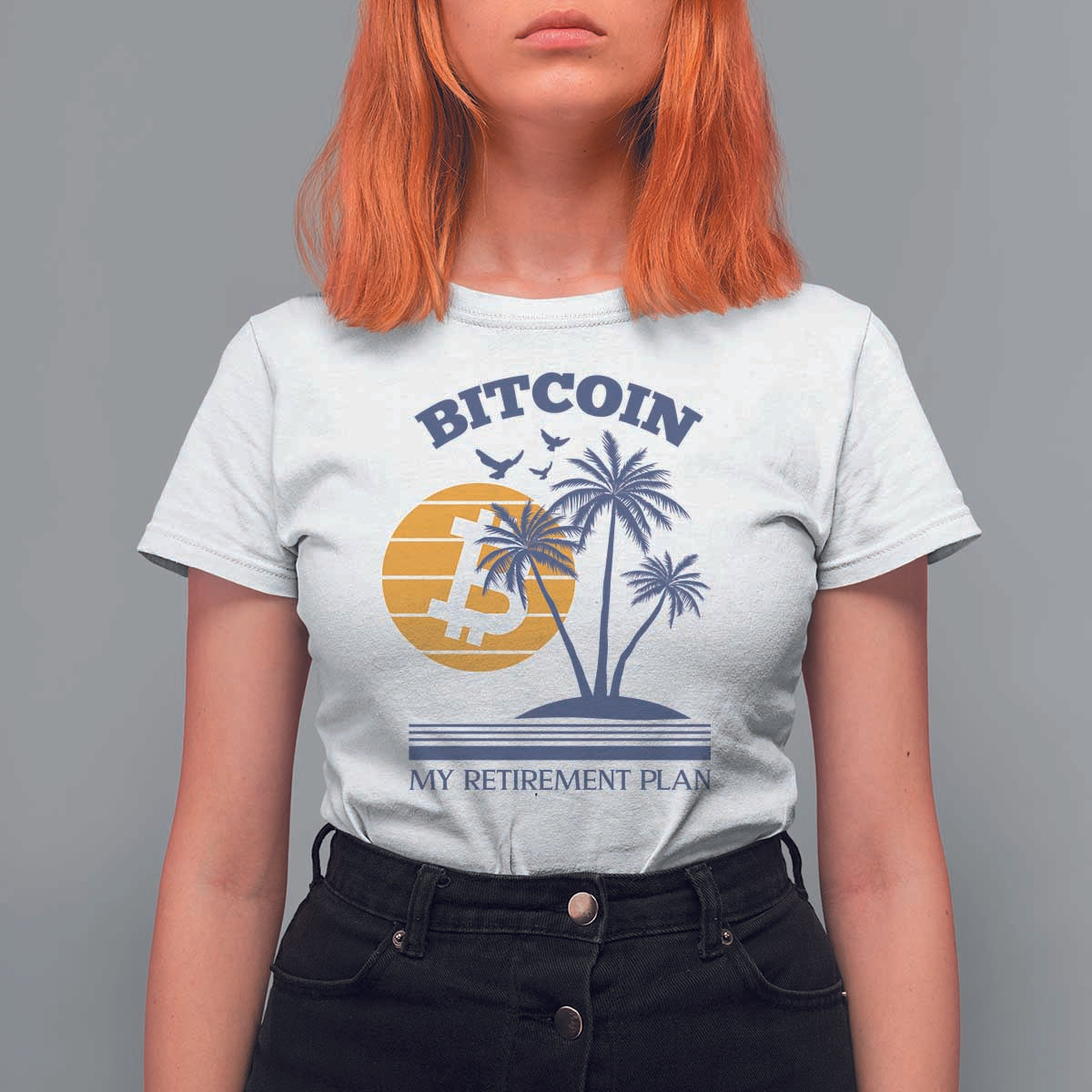 Funny Crypto Investing T Shirt For Women Bitcoin My Retirement Plan