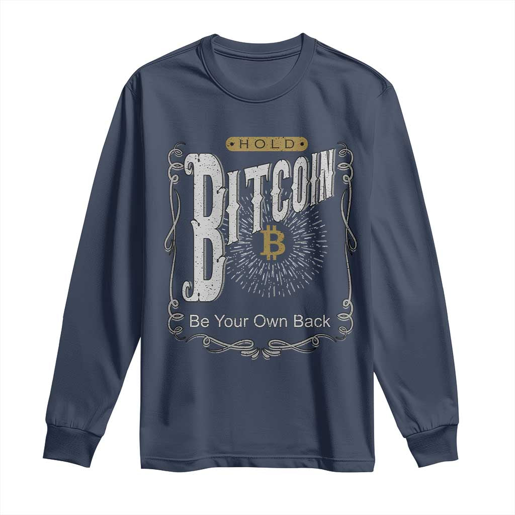 Funny Crypto Investing Long Sleeve Shirt Vintage Bitcoin HODL Be Your Own Bank Cryptocurrency
