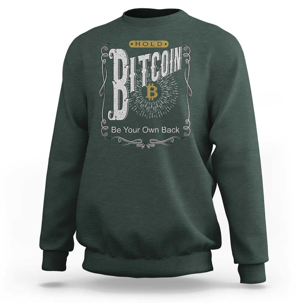Funny Crypto Investing Sweatshirt Vintage Bitcoin HODL Be Your Own Bank Cryptocurrency