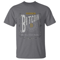 Funny Crypto Investing T Shirt Vintage Bitcoin HODL Be Your Own Bank Cryptocurrency
