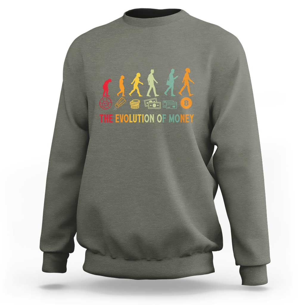 Funny Crypto Investing Sweatshirt The Evolution Of Money Bitcoin BTC Cryptocurrency