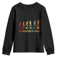 Funny Crypto Investing Youth Sweatshirt The Evolution Of Money Bitcoin BTC Cryptocurrency
