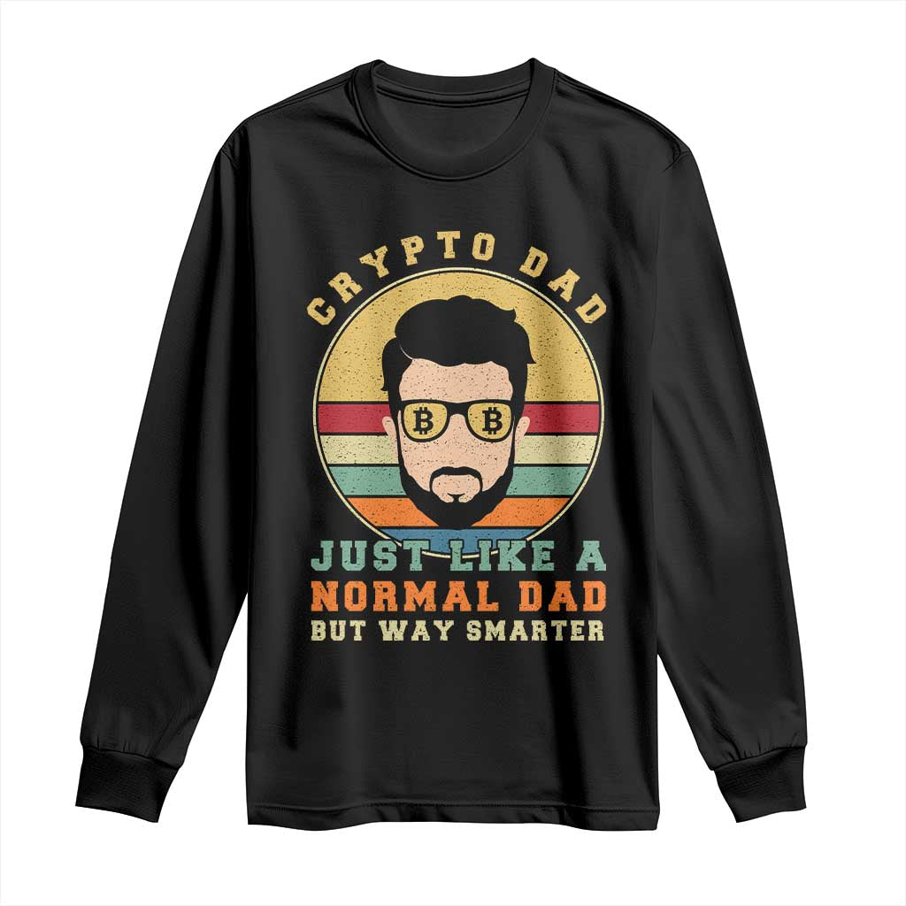 Funny Crypto Dad Long Sleeve Shirt Just Like A Normal Dad But Way Cooler Cryptocurrency Retro