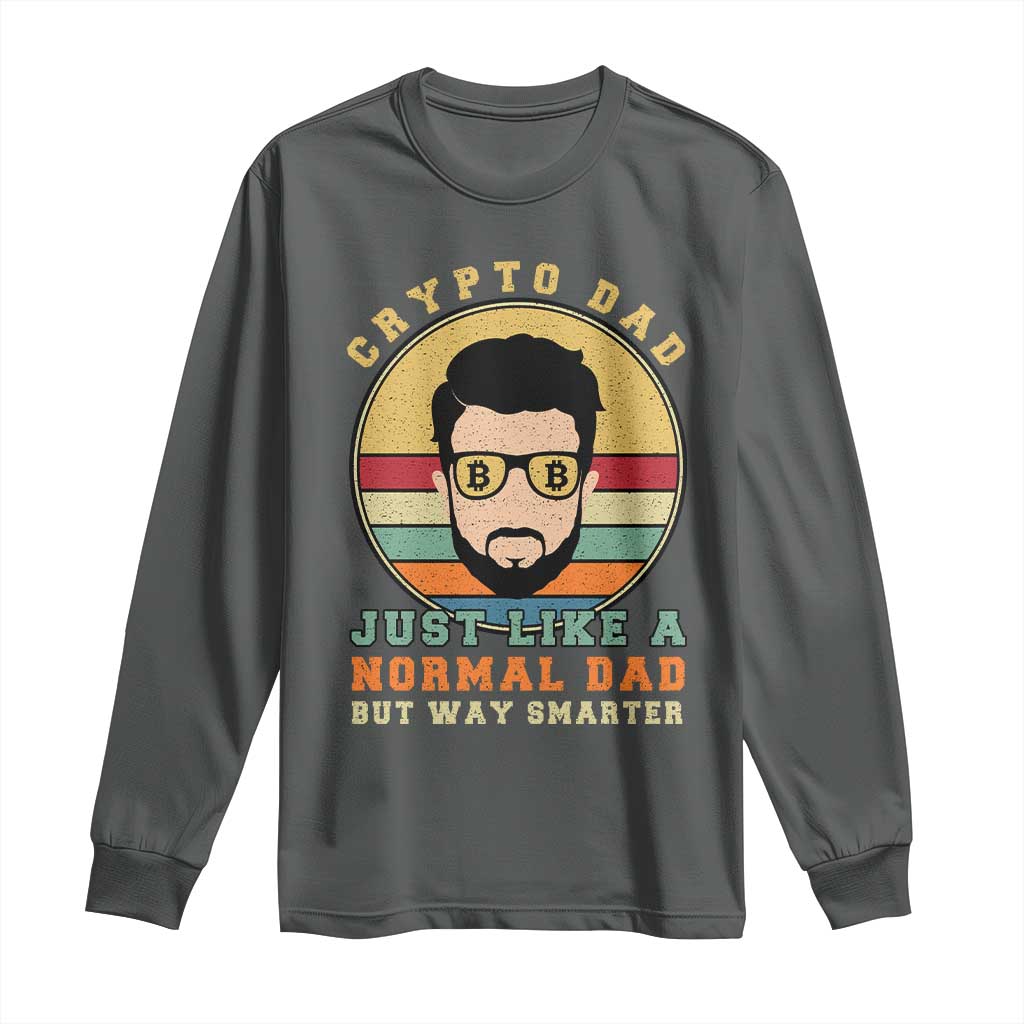 Funny Crypto Dad Long Sleeve Shirt Just Like A Normal Dad But Way Cooler Cryptocurrency Retro