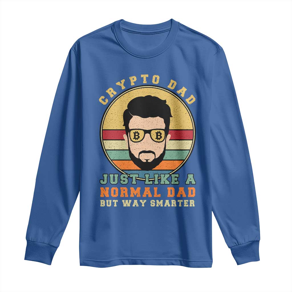 Funny Crypto Dad Long Sleeve Shirt Just Like A Normal Dad But Way Cooler Cryptocurrency Retro
