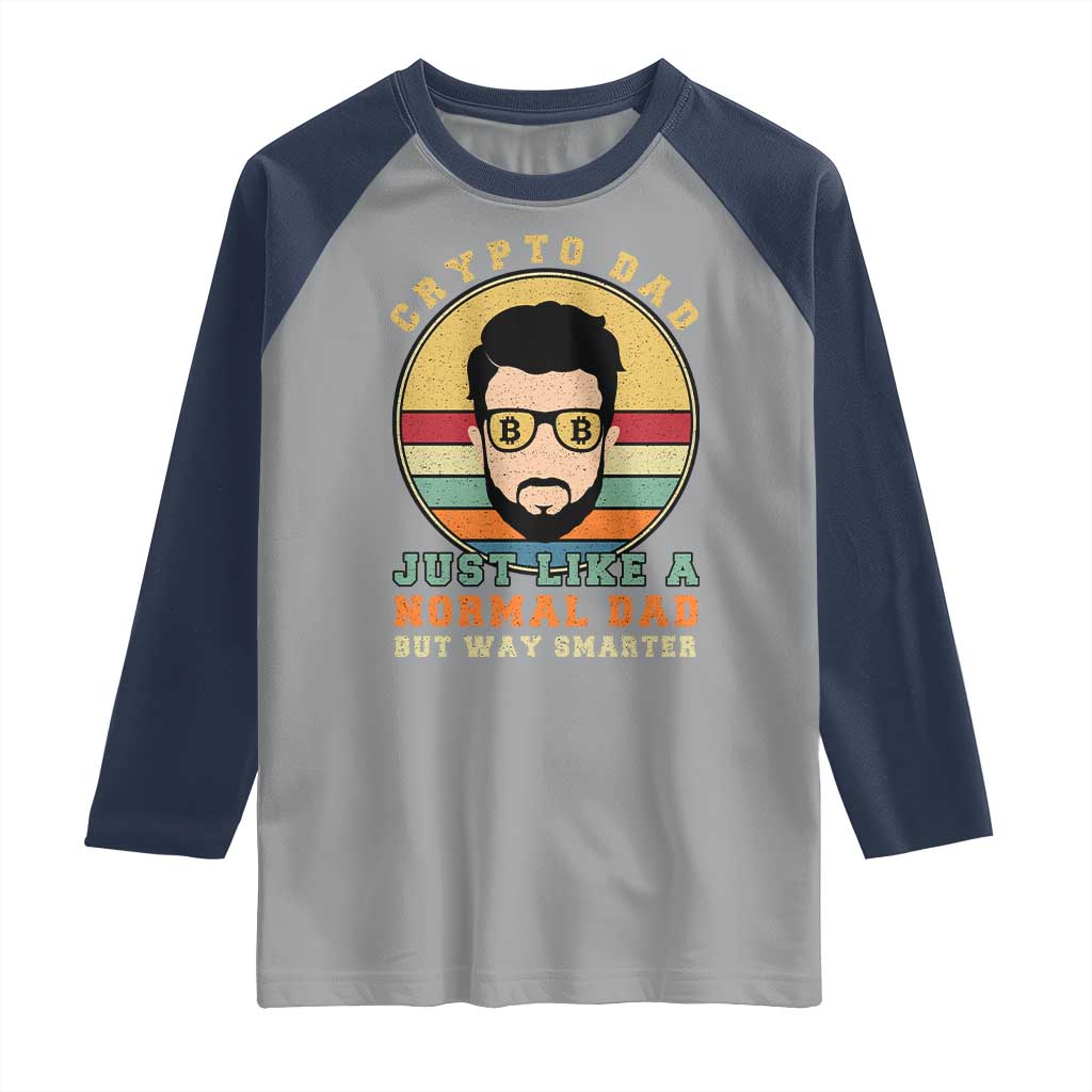 Funny Crypto Dad Raglan Shirt Just Like A Normal Dad But Way Cooler Cryptocurrency Retro
