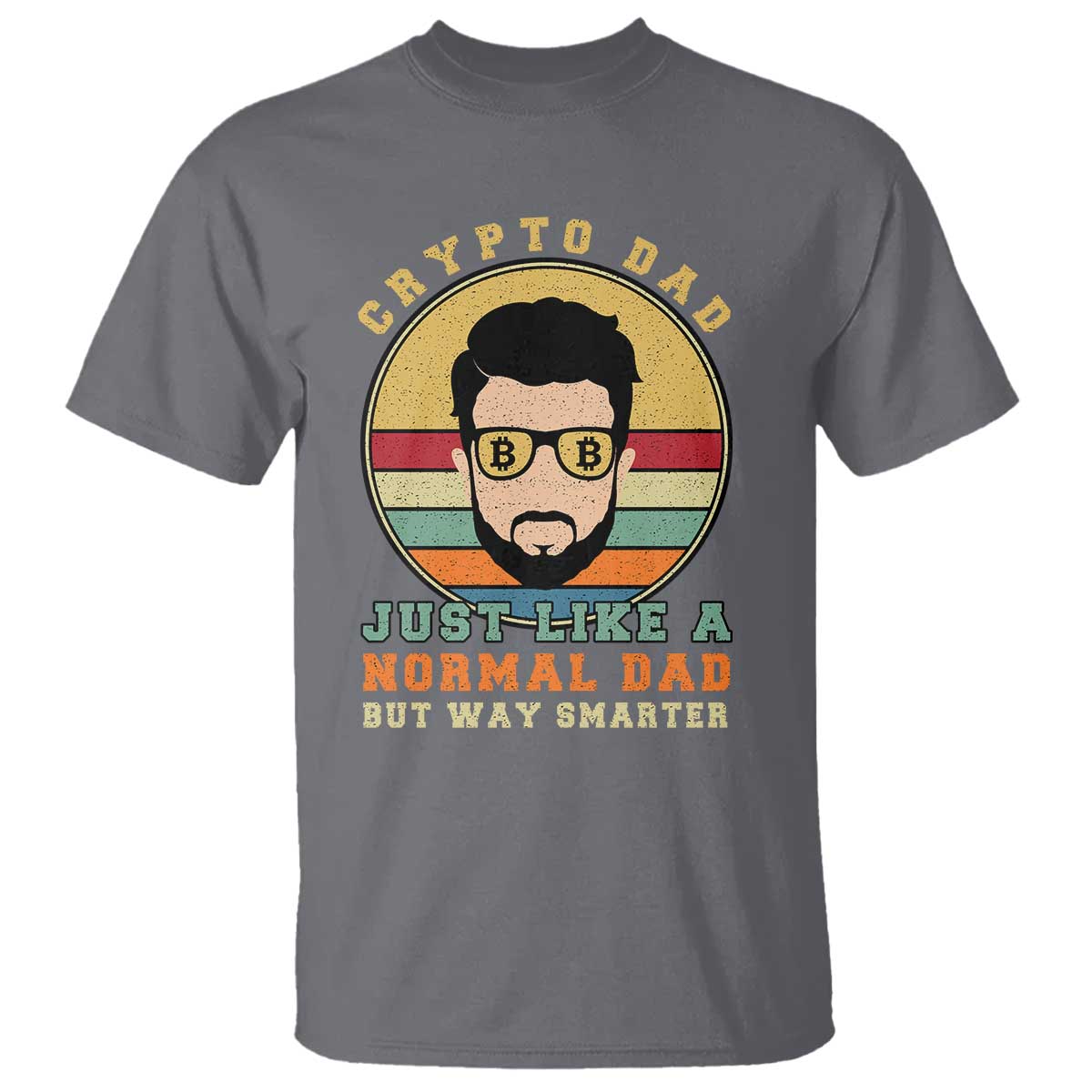 Funny Crypto Dad T Shirt Just Like A Normal Dad But Way Cooler Cryptocurrency Retro