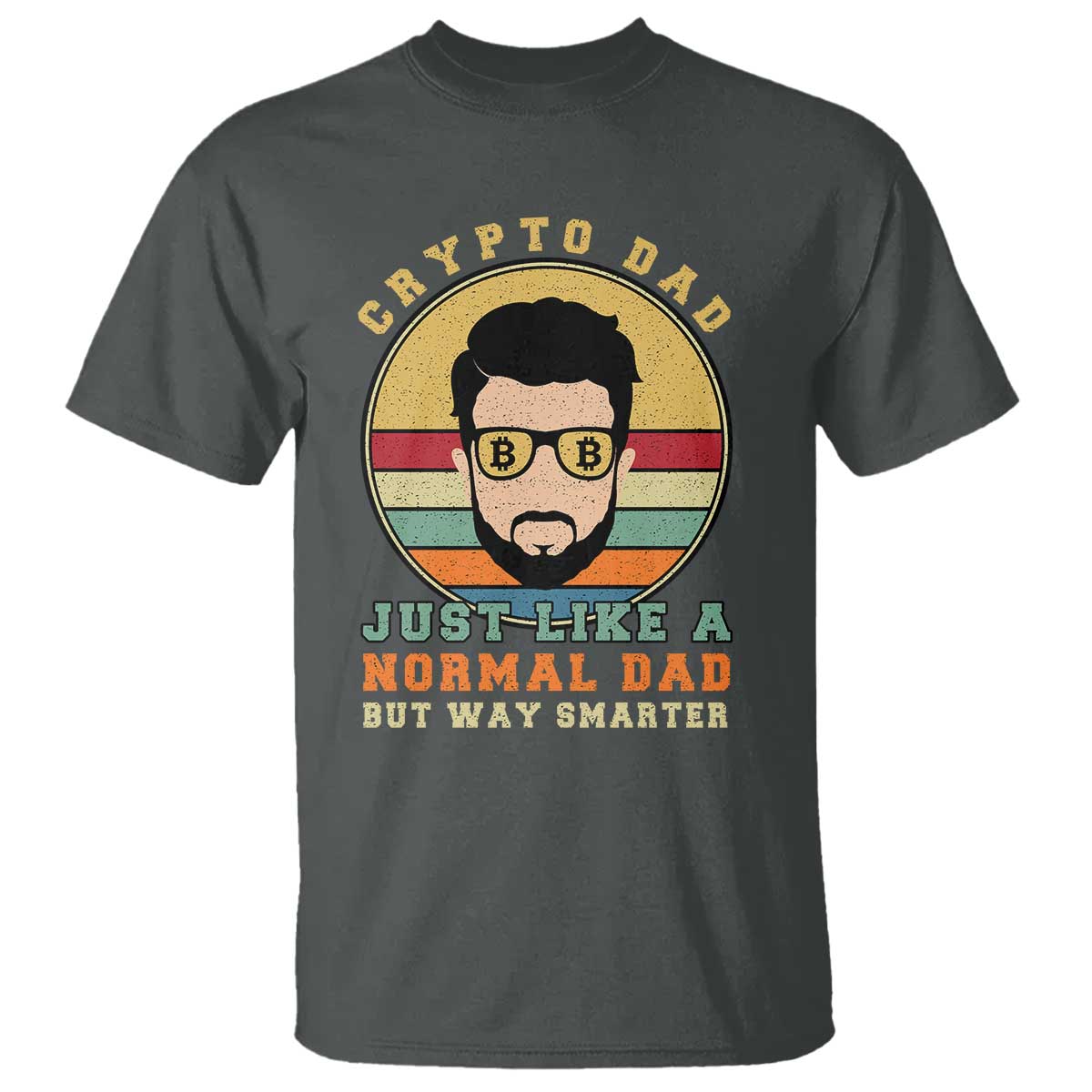 Funny Crypto Dad T Shirt Just Like A Normal Dad But Way Cooler Cryptocurrency Retro