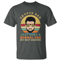 Funny Crypto Dad T Shirt Just Like A Normal Dad But Way Cooler Cryptocurrency Retro