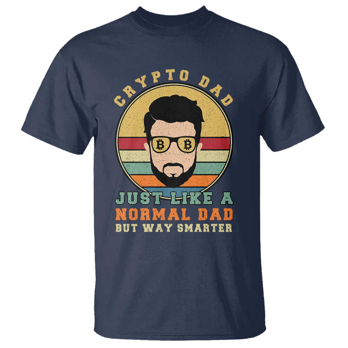 Funny Crypto Dad T Shirt Just Like A Normal Dad But Way Cooler Cryptocurrency Retro